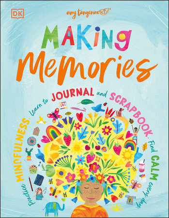 Making Memories by Amy Tangerine