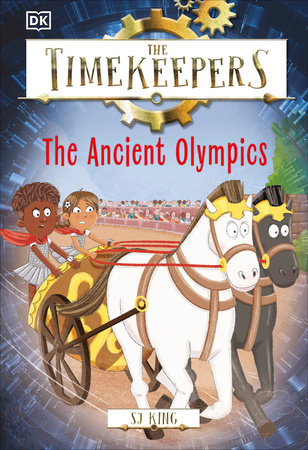 The Timekeepers: The Ancient Olympics by SJ King