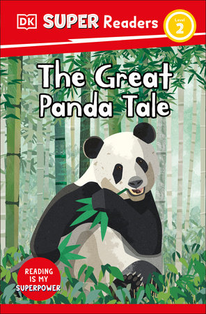DK Super Readers Level 2 The Great Panda Tale by DK