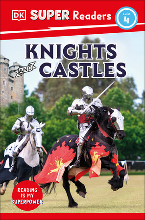 DK Super Readers Level 4 Knights and Castles by DK