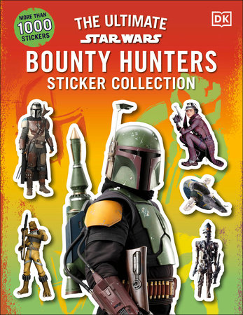 Star Wars Bounty Hunters Ultimate Sticker Collection by DK