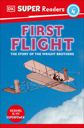 DK Super Readers Level 4: First Flight