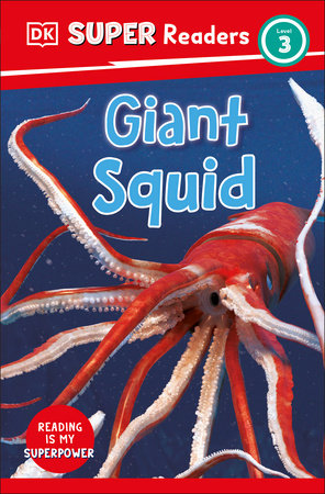 DK Super Readers Level 3 Giant Squid by DK
