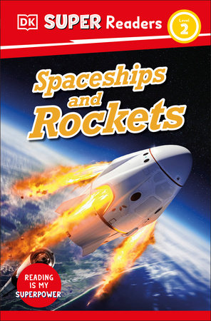 DK Super Readers Level 2 Spaceships and Rockets by DK
