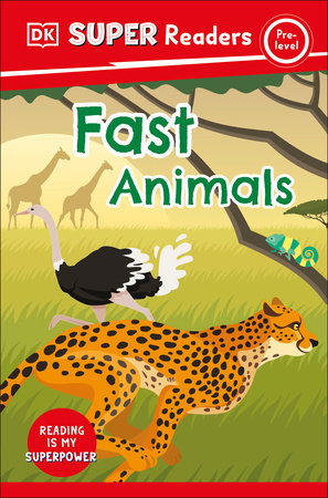 DK Super Readers Pre-Level Fast Animals by DK
