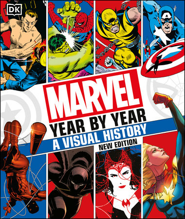 Marvel Year By Year A Visual History New Edition by Tom DeFalco, Peter Sanderson, Tom Brevoort, Matthew K. Manning and Stephen Wiacek