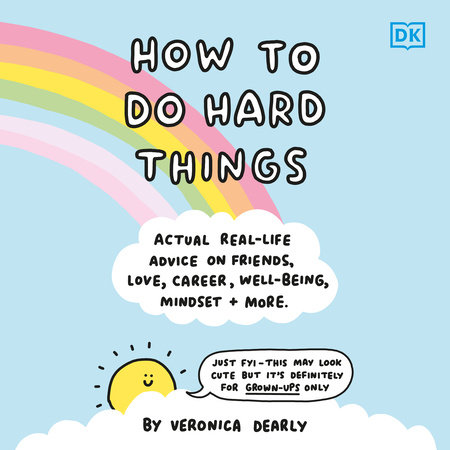 How to Do Hard Things by Veronica Dearly