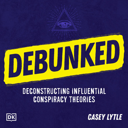 Debunked by Casey Lytle