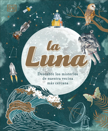La luna (The Moon) by Dr. Sanlyn Buxner