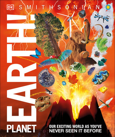 Knowledge Encyclopedia Planet Earth! by DK