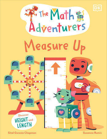 The Math Adventurers: Measure Up by Sital Gorasia Chapman
