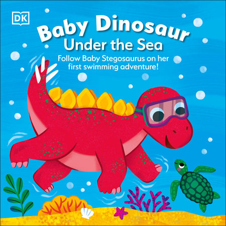 Baby Dinosaur Under the Sea by DK