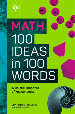 Math 100 Ideas in 100 Words by DK