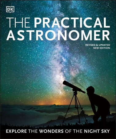 The Practical Astronomer by Will Gater