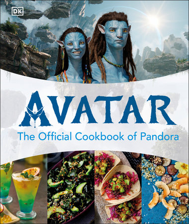 Avatar The Official Cookbook of Pandora by DK