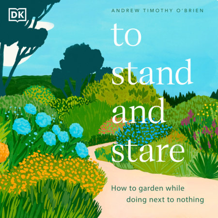 To Stand and Stare by Andrew Timothy O'Brien