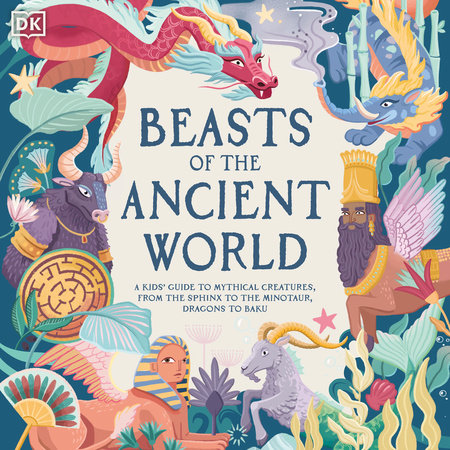 Beasts of the Ancient World by Marchella Ward