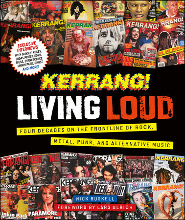 Kerrang! Living Loud by Kerrang! and Nick Ruskell