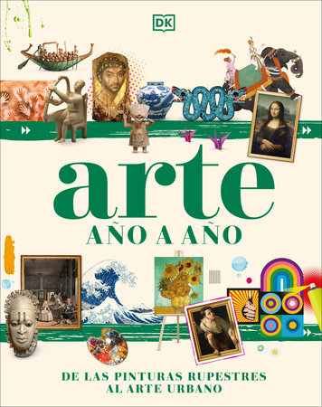 Arte año a año (Art Year by Year) by DK