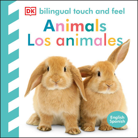 Bilingual Baby Touch and Feel: Animals - Los animales by DK