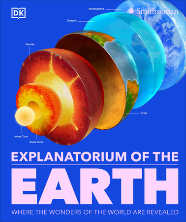 Explanatorium of the Earth by DK