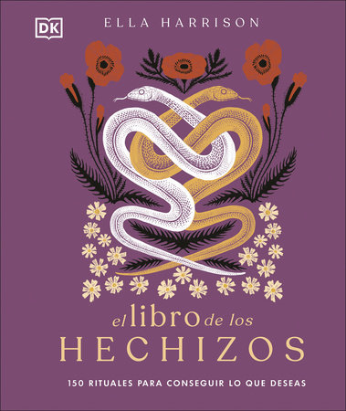 El libro de los hechizos (The Book of Spells) by Ella Harrison