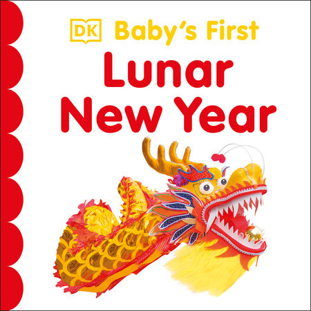 Baby's First Lunar New Year by DK