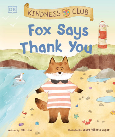 Kindness Club Fox Says Thank You by Ella Law