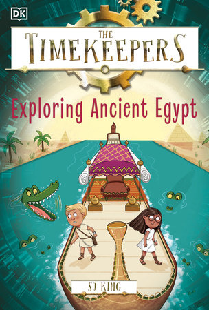 The Timekeepers: Exploring Ancient Egypt by SJ King