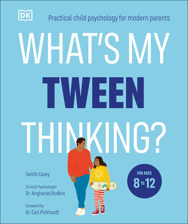 What's My Tween Thinking? by Tanith Carey