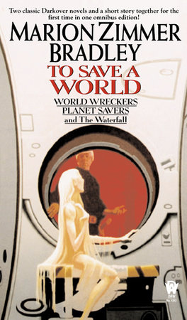 To Save a World (Darkover Omnibus #7) by Marion Zimmer Bradley