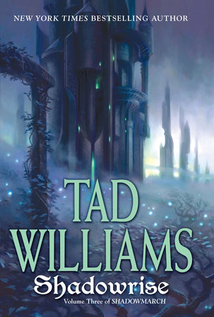 Shadowrise by Tad Williams