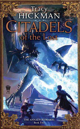 Citadels of the Lost by Tracy Hickman