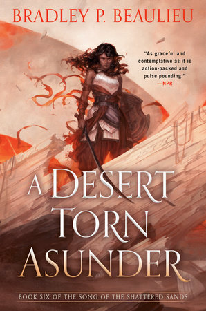 A Desert Torn Asunder by Bradley P. Beaulieu