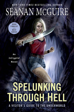 Spelunking Through Hell by Seanan McGuire