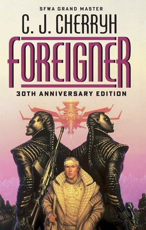 Foreigner: 30th Anniversary Edition by C. J. Cherryh