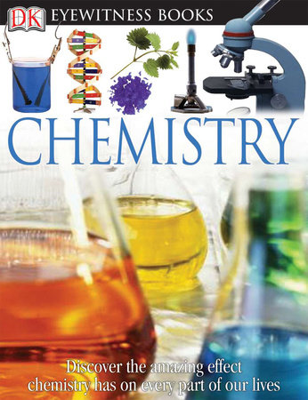 DK Eyewitness Books: Chemistry by Ann Newmark