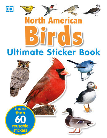 Ultimate Sticker Book: North American Birds by DK