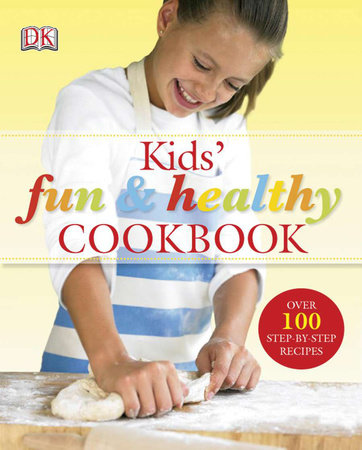 Kids' Fun and Healthy Cookbook by Nicola Graimes