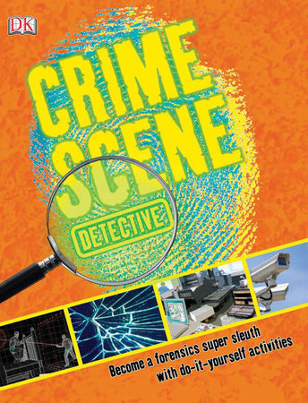 Crime Scene Detective by Carey Scott