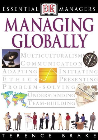 DK Essential Managers: Global Management by Terence Brake