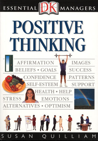 DK Essential Managers: Positive Thinking by Susan Quilliam
