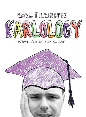 Karlology by Karl Pilkington