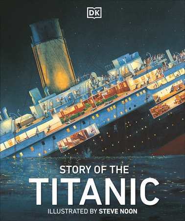 Story of the Titanic by DK