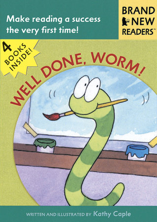 Well Done, Worm! by Kathy Caple