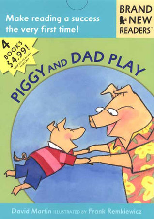 Piggy and Dad Play by David Martin