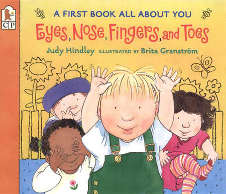 Eyes, Nose, Fingers, and Toes by Judy Hindley