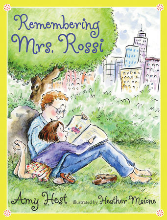 Remembering Mrs. Rossi by Amy Hest