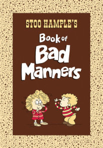 Stoo Hample's Book of Bad Manners