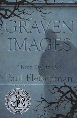 Graven Images by Paul Fleischman